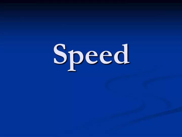 speed