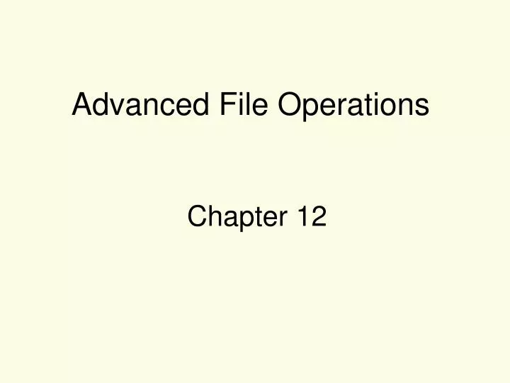 advanced file operations