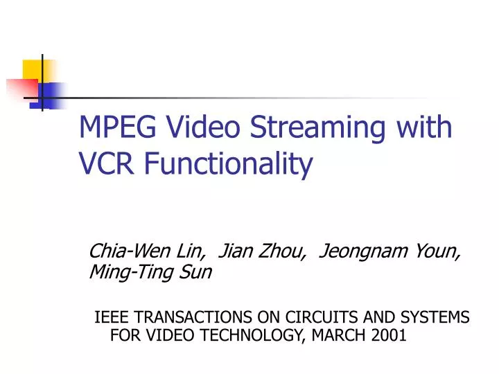 mpeg video streaming with vcr functionality