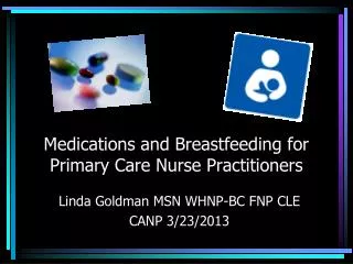 Medications and Breastfeeding for Primary Care Nurse Practitioners
