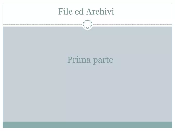 file ed archivi