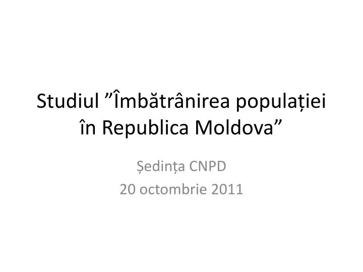 studiul mb tr nirea popula iei n republica moldova