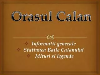 orasul calan