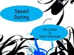 Speed Dating