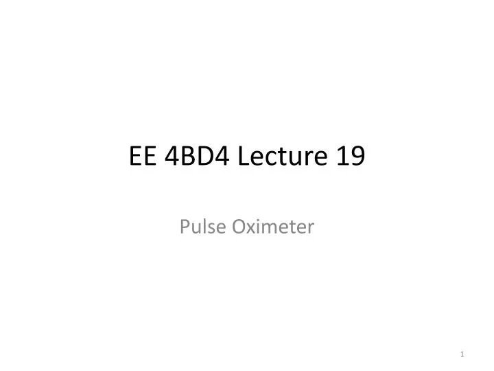 ee 4bd4 lecture 19
