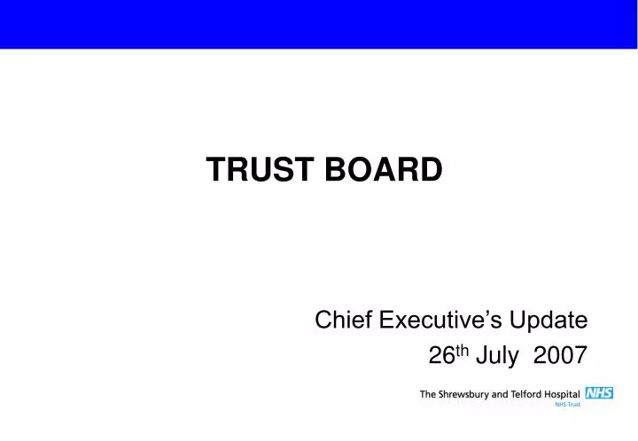 chief executive s update 26 th july 2007