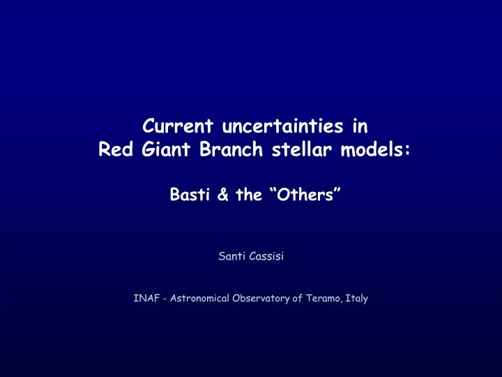 current uncertainties in red giant branch stellar models basti the others