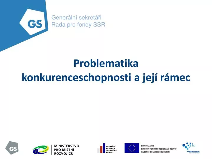 problematika konkurenceschopnosti a jej r mec