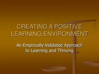 CREATING A POSITIVE LEARNING ENVIRONMENT