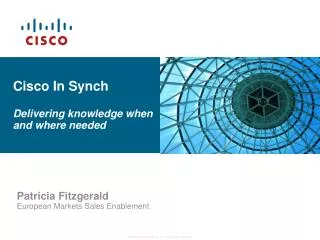 Cisco In Synch Delivering knowledge when and where needed