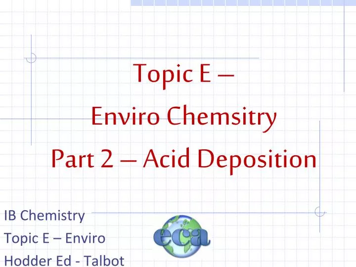 topic e enviro chemsitry part 2 acid deposition