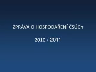 zpr va o hospoda en s ch 2010 2011