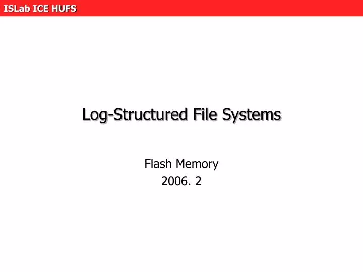 log structured file systems