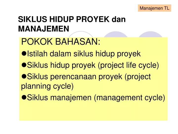 siklus hidup proyek dan manajemen