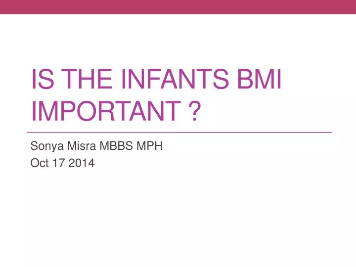 is the infants bmi important