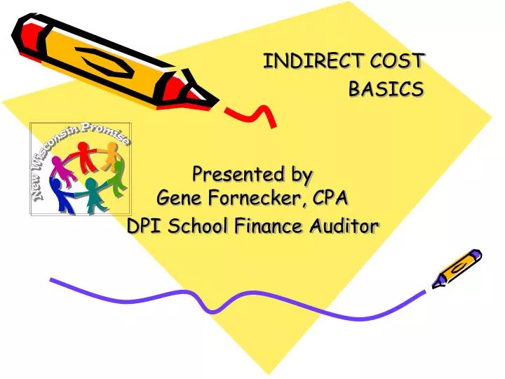 indirect cost basics presented by gene fornecker cpa dpi school finance auditor