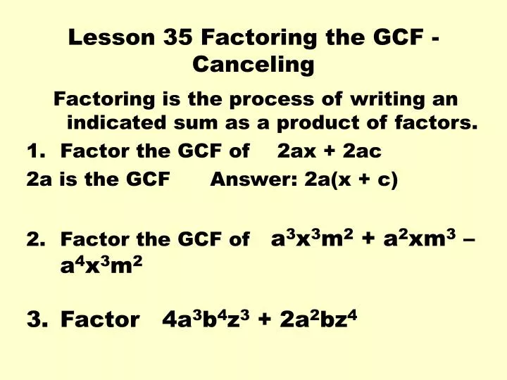 lesson 35 factoring the gcf canceling