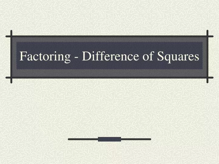 factoring difference of squares