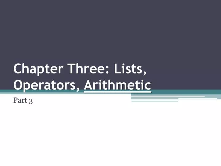 chapter three lists operators arithmetic