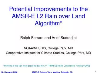 Potential Improvements to the AMSR-E L2 Rain over Land Algorithm*