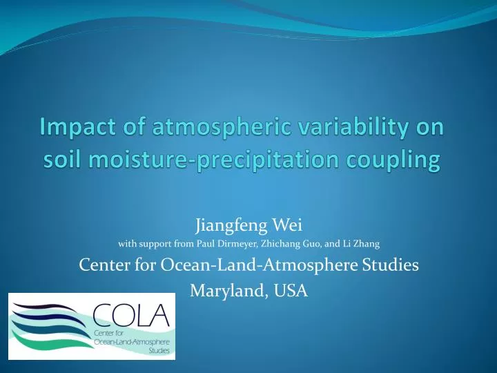 impact of atmospheric variability on soil moisture precipitation coupling