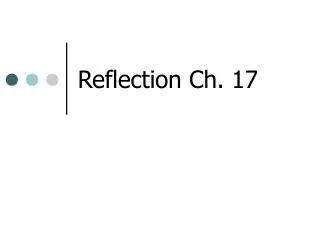 Reflection Ch. 17
