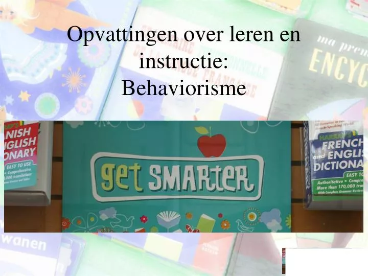 opvattingen over leren en instructie behaviorisme