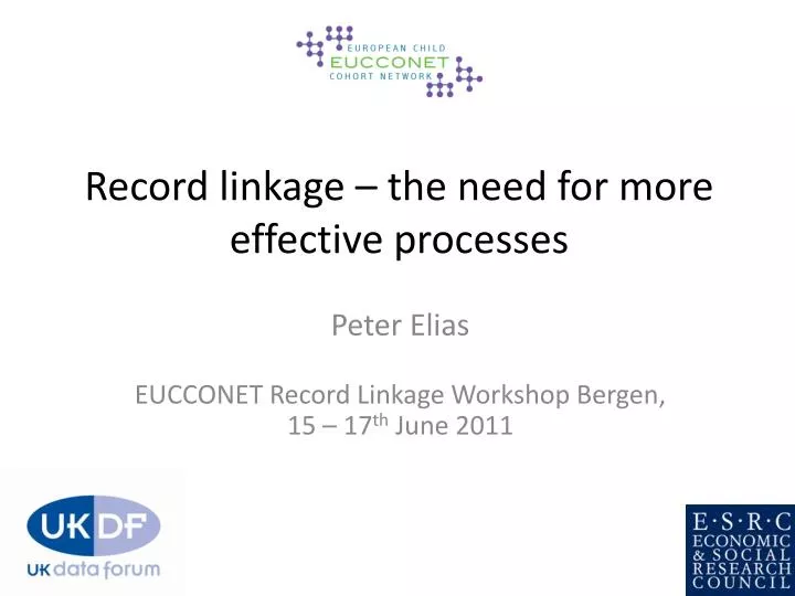 record linkage the need for more effective processes