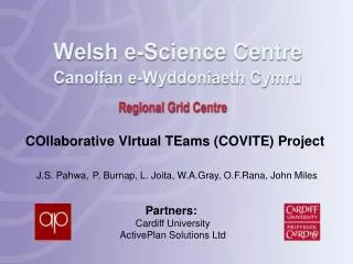 Partners: Cardiff University ActivePlan Solutions Ltd