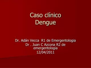 caso cl nico dengue