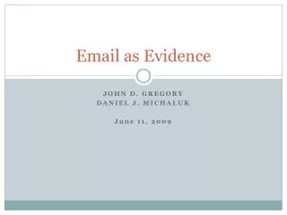 Email as Evidence