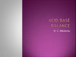 ACID/BASE BALANCE