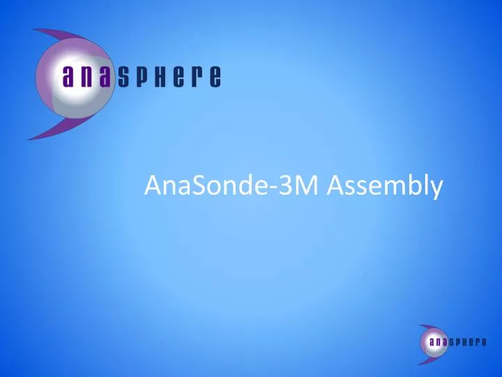 anasonde 3m assembly