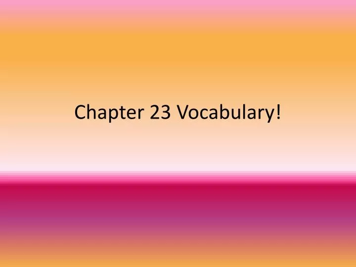 chapter 23 vocabulary
