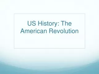 US History: The American Revolution