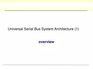Universal Serial Bus System Architecture (1)
