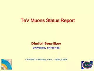 TeV Muons Status Report