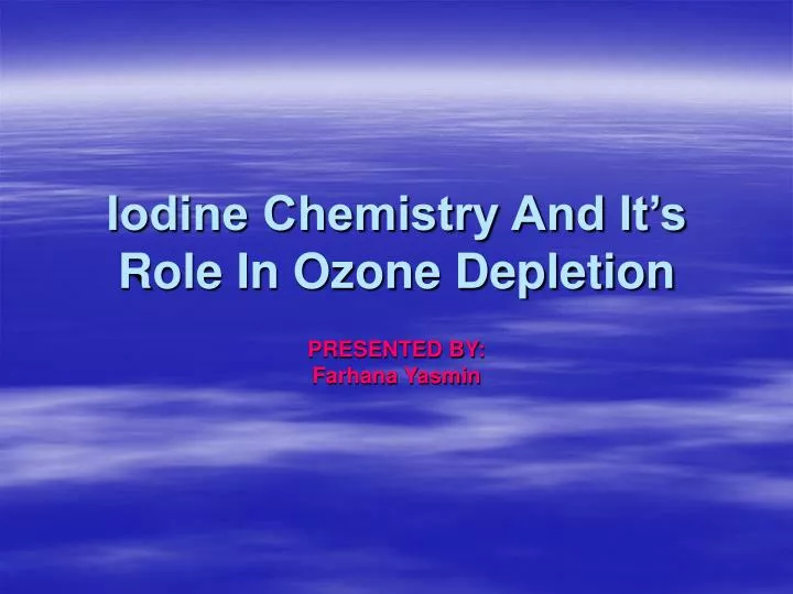 iodine chemistry and it s role in ozone depletion