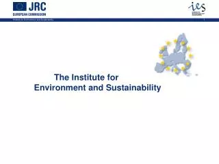The Institute for 	Environment and Sustainability