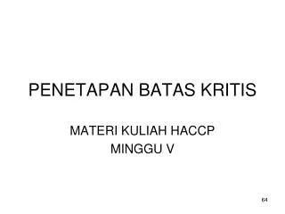 PENETAPAN BATAS KRITIS