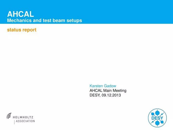 ahcal mechanics and test beam setups