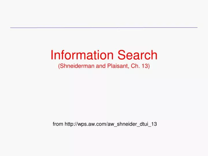 information search shneiderman and plaisant ch 13