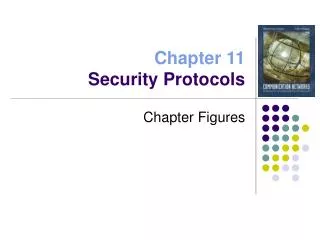 Chapter 11 Security Protocols