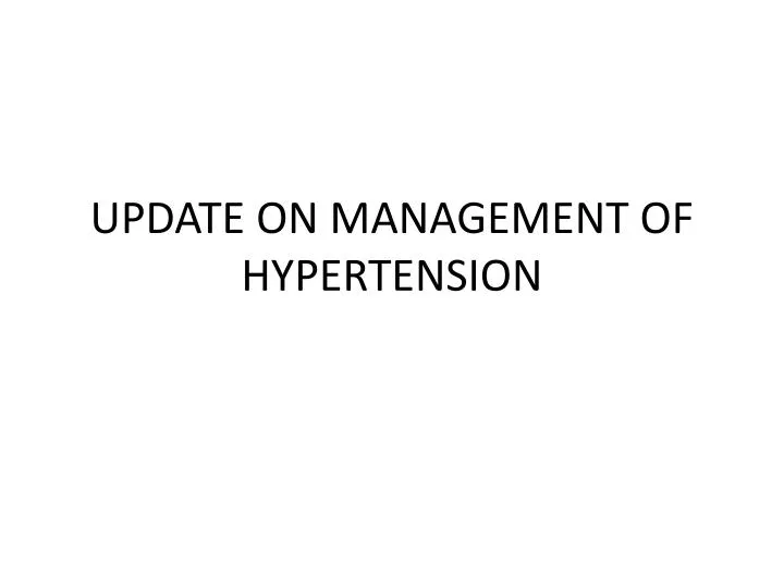 update on management of hypertension