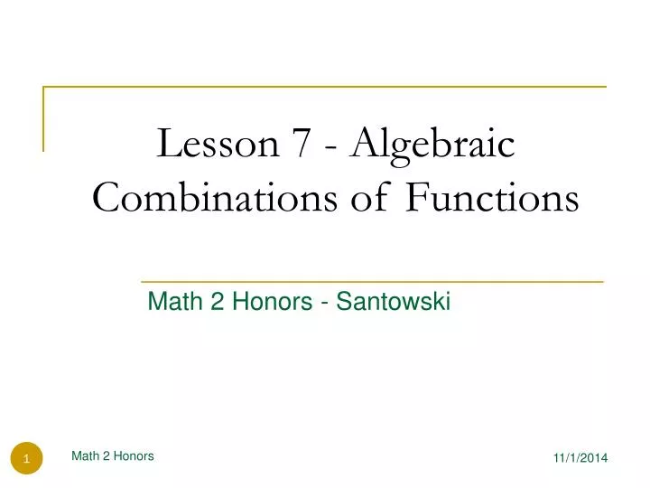 lesson 7 algebraic combinations of functions