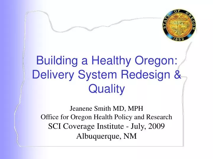 building a healthy oregon delivery system redesign quality