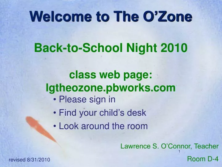 welcome to the o zone back to school night 2010 class web page lgtheozone pbworks com