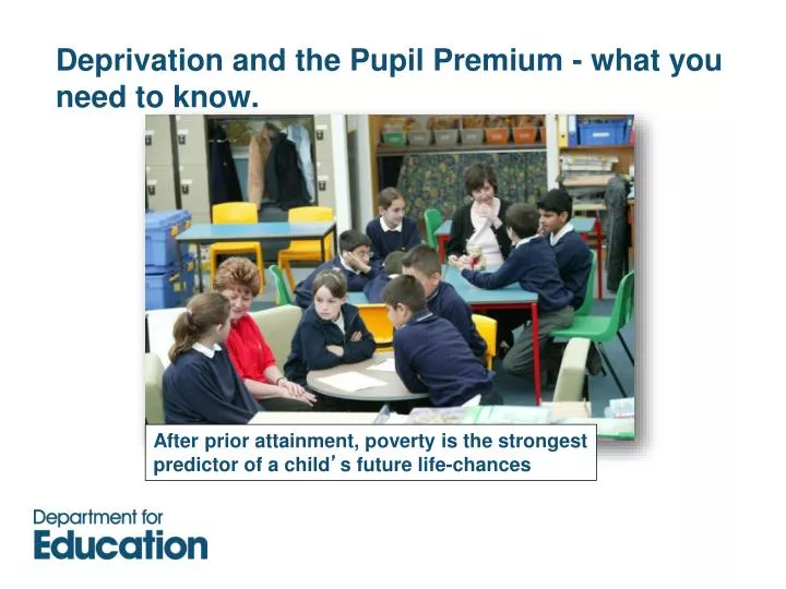deprivation and the pupil premium what you need to know