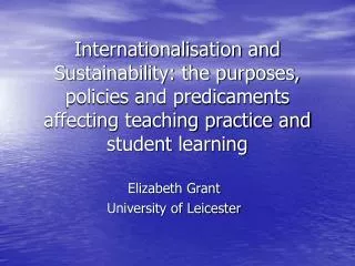 Elizabeth Grant University of Leicester
