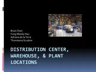 Distribution Center, Warehouse, &amp; Plant Locations